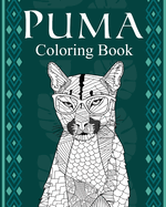 Puma Coloring Book: Wildlife Coloring Book, Big Cat Energy, Stay Wild, Gifts for Tiger Lovers