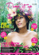Pump it up Magazine: Irie Love, The Queen of Island Reggae - Celebrating Love, Passion, and Black History Month