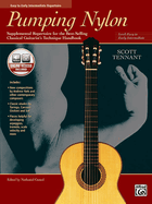 Pumping Nylon -- Easy to Early Intermediate Repertoire: Supplemental Repertoire for the Best-Selling Classical Guitarist's Technique Handbook