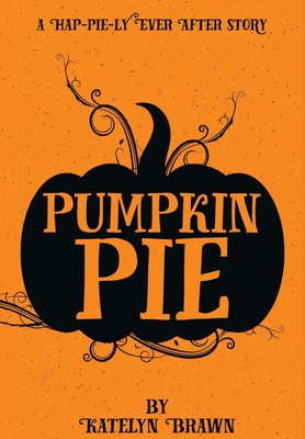 Pumpkin Pie - Brawn, Katelyn