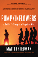 Pumpkinflowers: A Soldier's Story of a Forgotten War