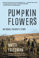 Pumpkinflowers: An Israeli Soldier's Story