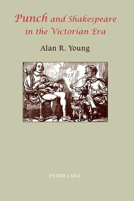 Punch and Shakespeare in the Victorian Era - Young, Alan