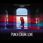 Punch-Drunk Love [Original Motion Picture Soundtrack]