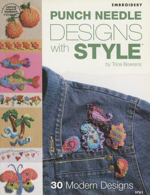 Punch Needle Designs with Style - Matela, Bobbie (Editor)