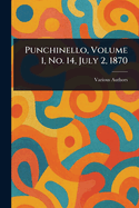Punchinello, Volume 1, No. 14, July 2, 1870