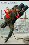 Punishing the Prince: A Theory of Interstate Relations, Political Institutions, Ana Theory of Interstate Relations, Political Institutions, and Leader Change D Leader Change