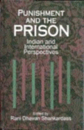 Punishment and the Prison: Indian and International Perspectives