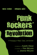 Punk Rockers' Revolution: A Pedagogy of Race, Class, and Gender