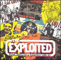 Punk Singles and Rarities, 1980-1983 - The Exploited