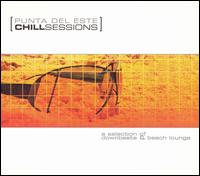 Punta del Este Chill Out Sessions, Vol. 1 - Various Artists