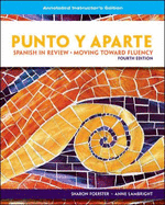 Punto y Aparte Student Edition - Foerster, Sharon, and Lambright, Anne