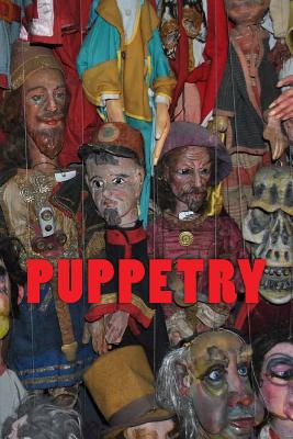 Puppetry: Notebook - Wild Pages Press