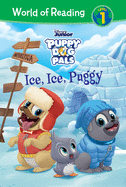 Puppy Dog Pals: Ice, Ice, Puggy