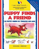Puppy Finds a Friend: Le Petit Chien Se Trouve Un Ami