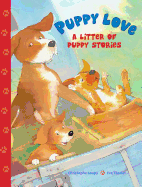Puppy Love: A Litter of Puppy Stories