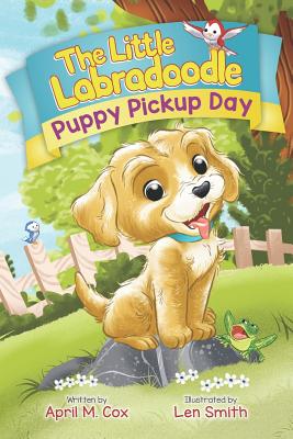 Puppy Pickup Day - Lavoie, Nicole (Editor), and Cox, April M