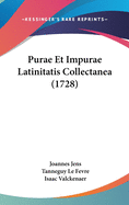 Purae Et Impurae Latinitatis Collectanea (1728)