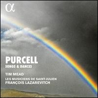 Purcell: Songs & Dances - Les Musiciens de Saint-Julien; Tim Mead (counter tenor); Franois Lazarevitch (conductor)