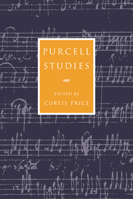 Purcell Studies - Price, Curtis (Editor)