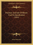 Purchase And Sale Of Illinois Coal On Specification (1914)