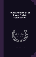 Purchase and Sale of Illinois Coal On Specification