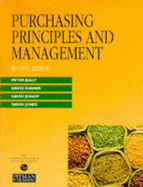 Purchasing Principles and Management - Jones, David, and Baily, Peter, and Farmer, David