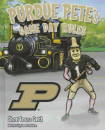 Purdue Pete's Game Day Rules