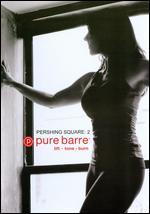 Pure Barre: Pershing Square, Vol. 2