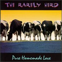 Pure Homemade Love - The Rarely Herd