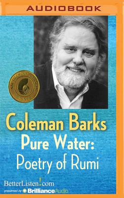 Pure Water: Poetry of Rumi - Barks, Coleman (Read by)