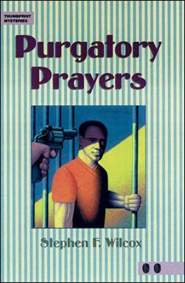 Purgatory Prayers: 6th Grade Reader Level - Wilcox, Stephen F