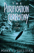 Purification Ceremony H a Novel of Suspense