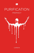 Purification: Prophecy