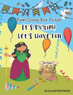 Purim Coloring Book For Kids: It's Purim! Let's Have Fun With 30 Illustrations