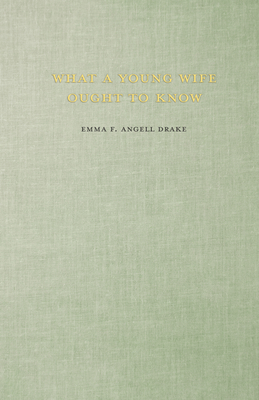 Purity And Truth - Self And Sex Series - What A Young Wife Ought To Know - Thousand Dollar Prize Book - Drake, Emma F. Angell