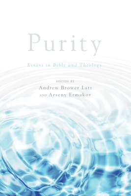 Purity - Brower Latz, Andrew (Editor), and Ermakov, Arseny (Editor)