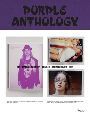 Purple Anthology: Art, Prose, Fashion, Music, Architecture, Sex - Zahm, Olivier, and Fleiss, Elein