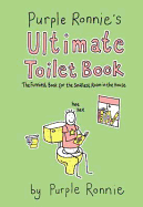 Purple Ronnie's Ultimate Toilet Book: The Funniest Book for the Smallest Room