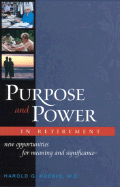 Purpose and Power in Retirement - Koenig, Harold George, M.D., R.N., and Koenig, Horold G