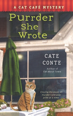 Purrder She Wrote: A Cat Cafe Mystery - Conte, Cate