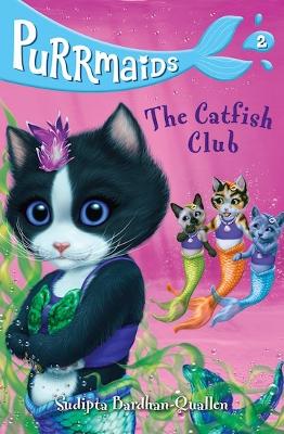 Purrmaids 2: The Catfish Club - Bardhan-Quallen, Sudipta