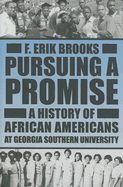 Pursuing a Promise: A History of African Americans at Georgia Southern University