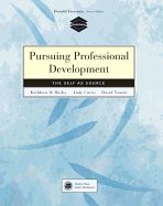 Pursuing Professional Development: Self as Source