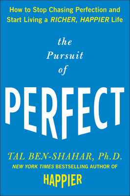 Pursuit of Perfect (Pb) - Ben-Shahar, Tal