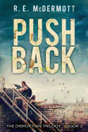 Push Back: A Post Apocalyptic Thriller