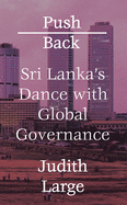 Push Back: Sri Lanka's Dance with Global Governance
