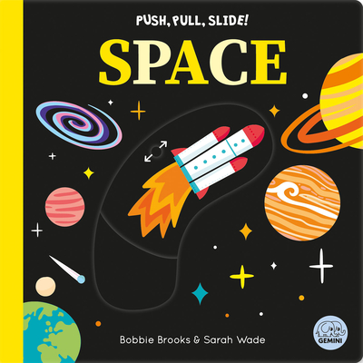Push, Pull, Slide! Space - Brooks, Bobbie