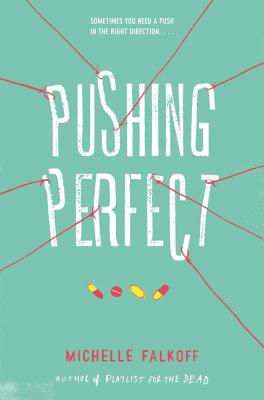 Pushing Perfect - Falkoff, Michelle