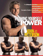 Pushing Yourself to Power: The Ultimate Do It Now Do It Anywhere Lambs to Lions Complete Guide to Total Body Transformation